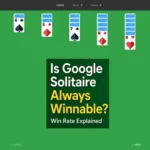 Is Google Solitaire Always Winnable? Win Rate Explained